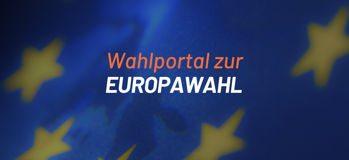 "Wahlportal zur Europawahl" auf EU-Flagge